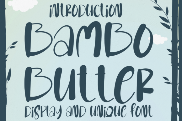 Bambo Butter: A Display Font That Feels Like a Deep Breath