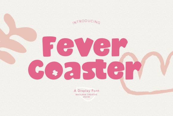 Fever Coaster: A Chunky, Playful Display Font for Handmade Brands