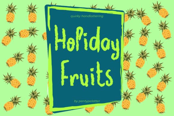 Holiday Fruits: A Brushed Display Font That Lands With Ease