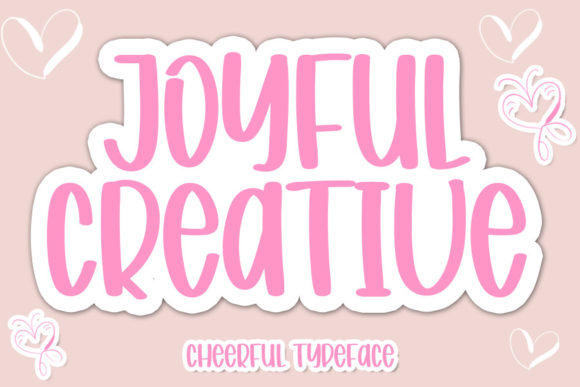 Joyful Creative: A Display Font That Strengthens Your Brand