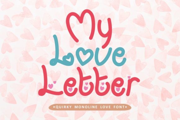 My Love Letter: A Sweet Display Font for Digital Branding