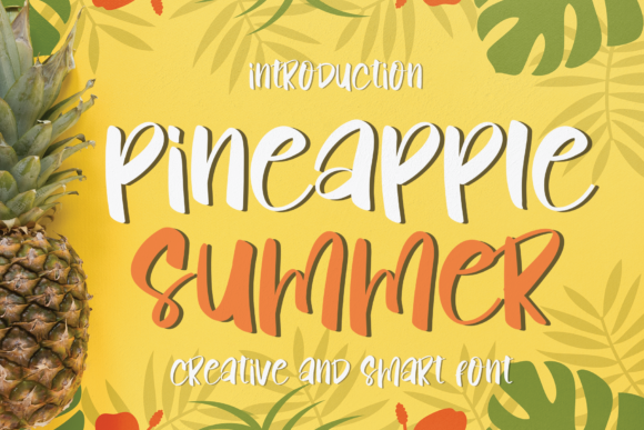 Pineapple Summer: The Display Font That Makes Your Campaign Feel Like Summer