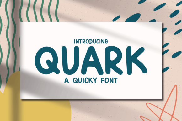 Quark: A Playful Display Font for Handmade Charm